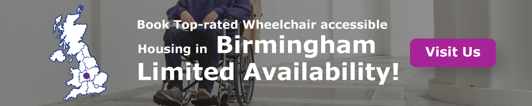 “Book Top-rated Wheelchair-accessible Housing in Birmingham. Limited availability!”
