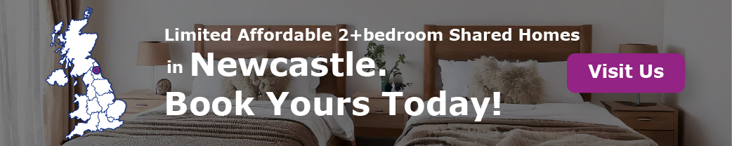 Limited Affordable 2+bedroom Shared Homes in Newcastle. Book Your Room Today!