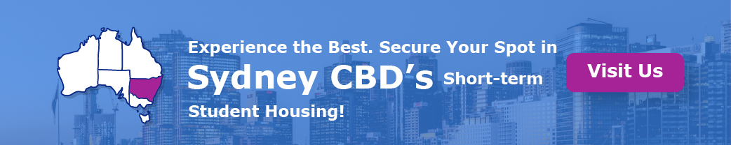 Experience the Best. Secure Your Spot in Sydney CBD’s Short-term Student Housing!
