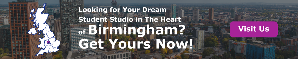 “Looking For Your Dream Student Studio in The Heart of Birmingham? Get Yours Now!”