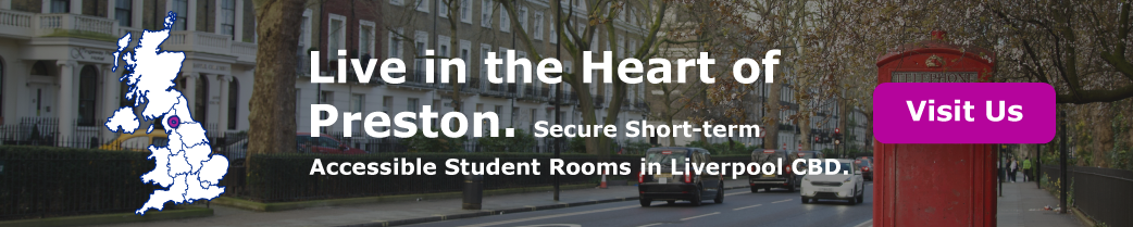 Live in the Heart of Preston. Secure Short-term Accessible Student Rooms in Preston CBD