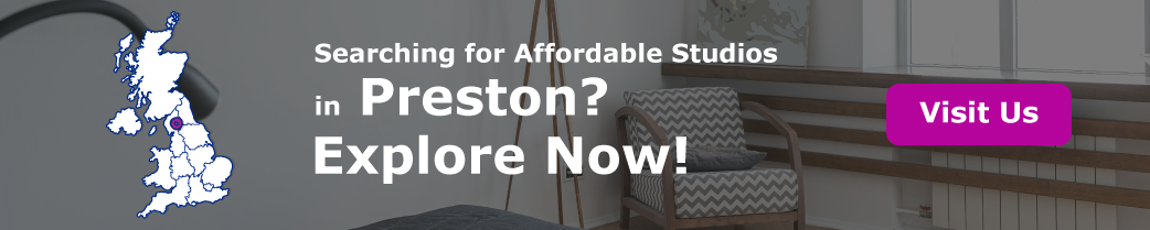 Searching for Affordable Studios in Preston? Explore Now!