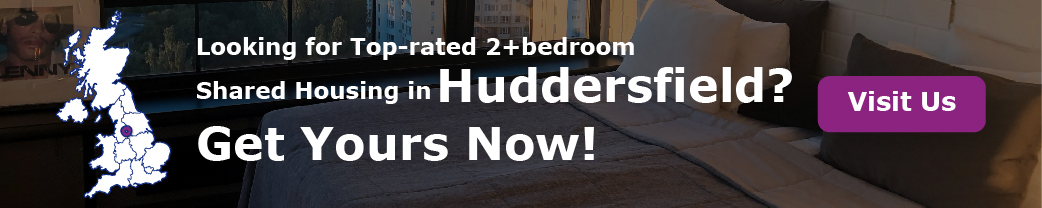 Looking for Top-rated 2+bedroom Shared Housing in huddersfield? Get Yours Now!