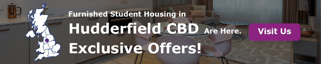 Furnished Student Housing in huddersfield CBD Are Here. Exclusive Offers!