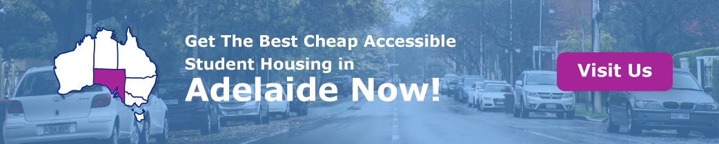 Get The Best Cheap Accessible Student Housing in Adelaide Now”