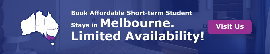 Book Affordable Short-term Student Stays in Melbourne. Limited Availability!