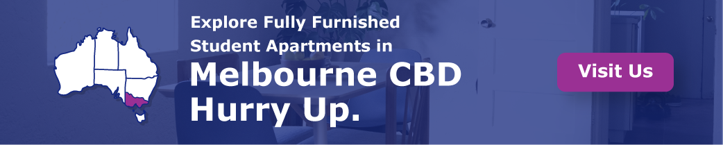   “Explore Fully Furnished Student Apartments in Melbourne CBD – Hurry Up!"