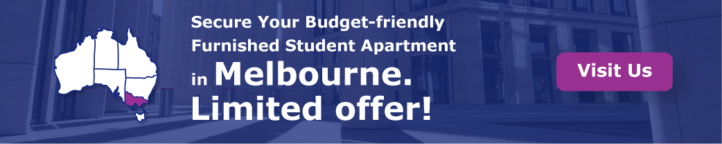   "Secure Your Budget-friendly Furnished Student Apartment in Melbourne. Limited offer!"