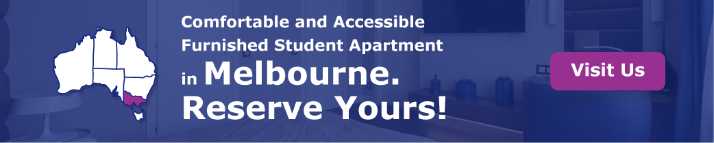   "Comfortable and Accessible Furnished Student Apartments in Melbourne – Reserve Yours!"