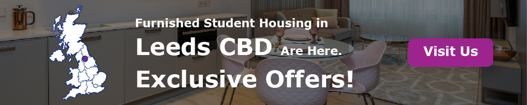 Furnished Student Housing in Leeds CBD Are Here. Exclusive Offers!