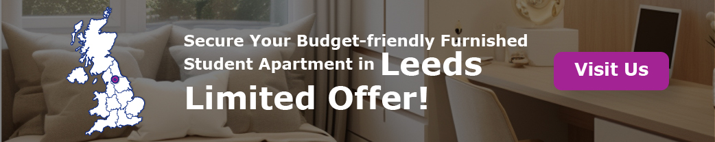 Secure Your Budget-friendly Furnished Student Apartment in Leeds. Limited offer!