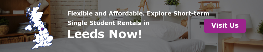 Flexible and Affordable. Explore Short-term Single Student Rentals in Leeds Now!