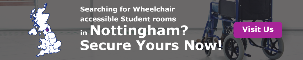 Searching for Wheelchair-accessible Student rooms in Nottingham CBD? Secure Yours Now!