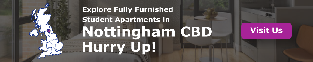 Explore Fully Furnished Student Apartments in Nottingham CBD – Hurry Up!