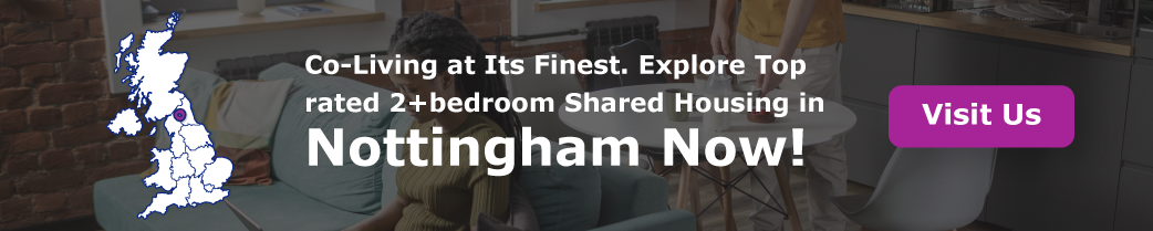 Co-Living at Its Finest. Explore Top-rated 2+bedroom Shared Housing in Nottingham Now!