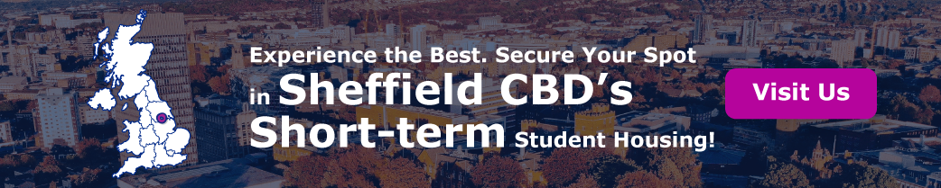 Experience the Best. Secure Your Spot in Sheffield CBD’s Short-term Student Housing!