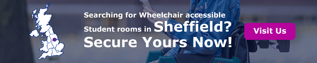 Searching for Wheelchair-accessible Student rooms in Sheffield CBD? Secure Yours Now!