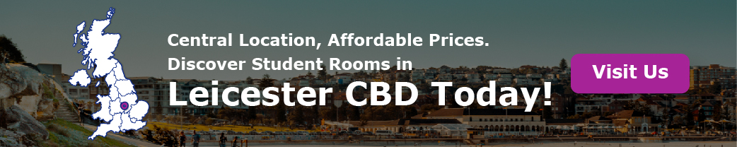 Central Location, Affordable Prices. Discover Student Room in Leicester CBD Today!