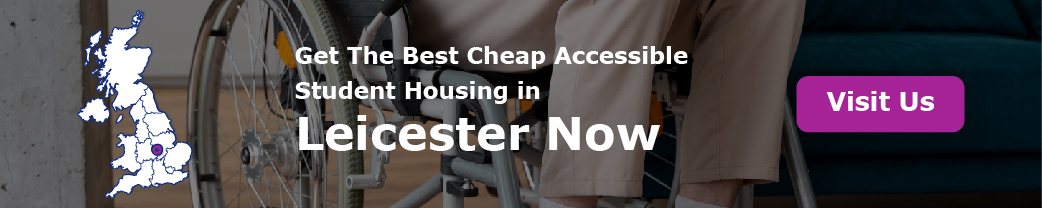 Get The Best Cheap Accessible Student Housing in Leicester Now
