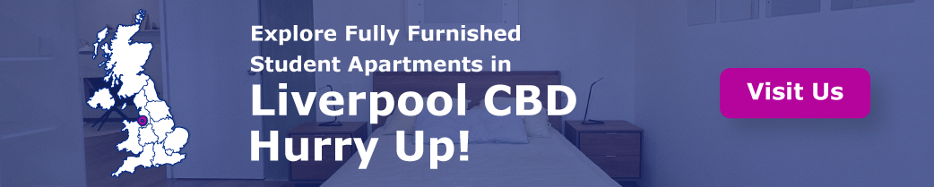 Explore Fully Furnished Student Apartments in Liverpool CBD – Hurry Up!