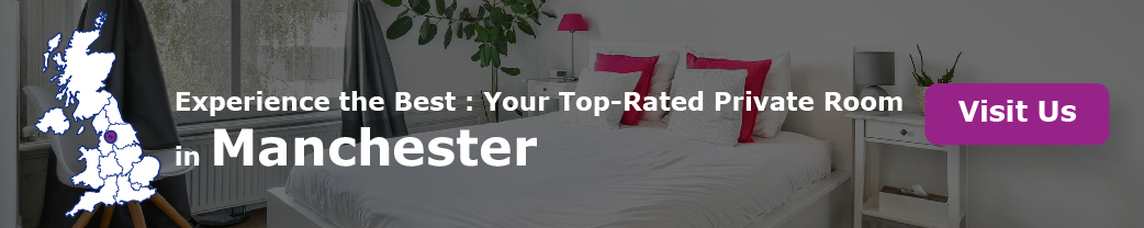 “Experience the Best: Your Top-Rated Private Room in Manchester.”