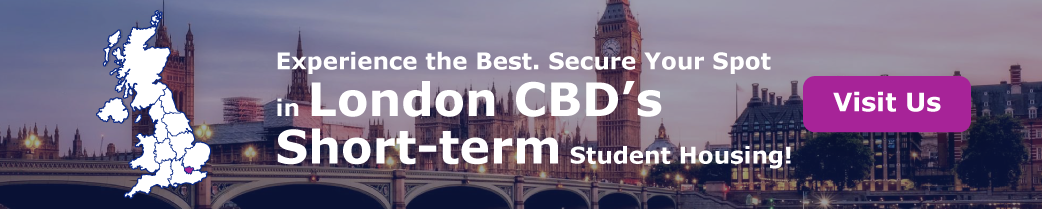 Experience the Best. Secure Your Spot in London CBD’s Short-term Student Housing!