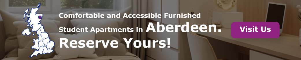 Comfortable and Accessible Furnished Student Apartments in Abardeen – Reserve Yours!