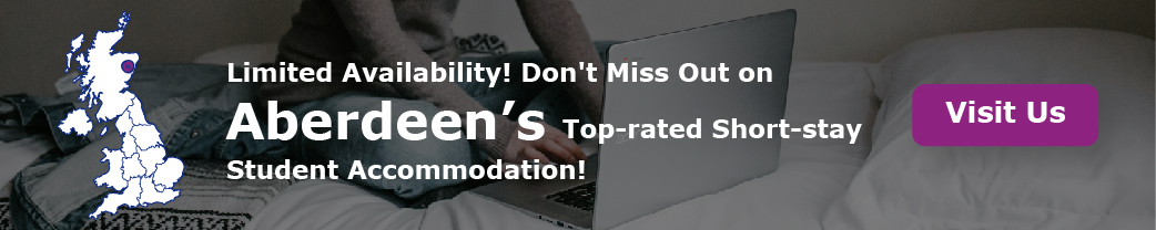Limited Availability! Don't Miss Out on Abardeen’s Top-rated Short-stay Student Accommodation!