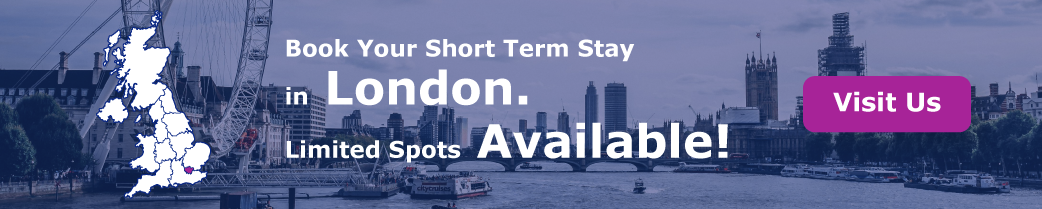 Book Your Short-Term Stay in London. Limited Spots Available!