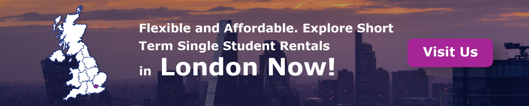Flexible and Affordable. Explore Short-term Single Student Rentals in London Now!