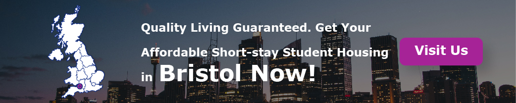 Quality Living Guaranteed. Get Your Affordable Short-stay Student Housing in Bristol Now!