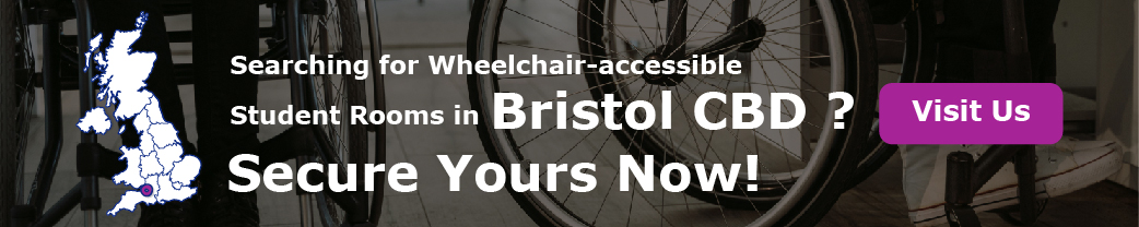 Searching for Wheelchair-accessible Student rooms in Bristol CBD? Secure Yours Now!”